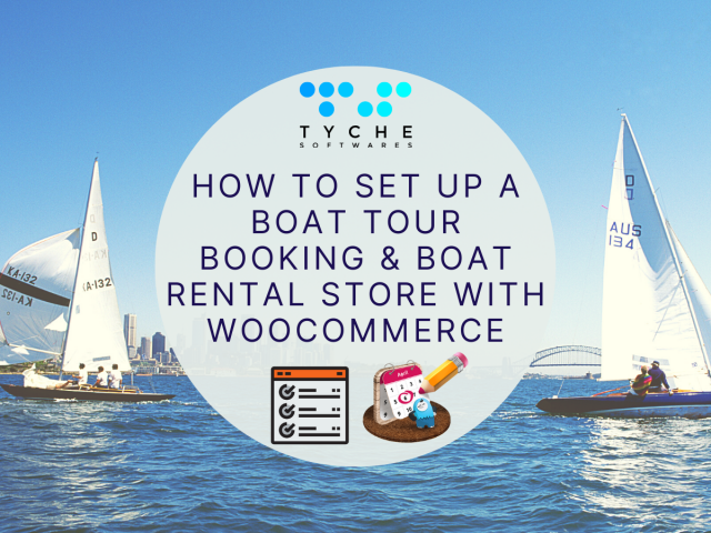 How to set up a boat tour booking boat, rental store booking using wordpress WooCommerce plugin